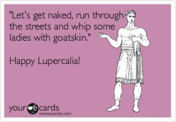 Happy Lupercalia!